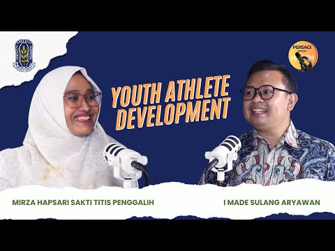 Youth Athlete Development | PERSAGI Kabupaten Nganjuk PODCAST Eps. 13